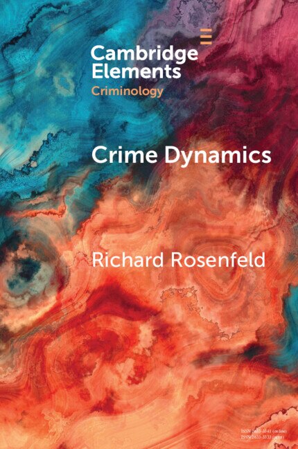 Crime Dynamics by Richard Rosenfeld, Paperback | Indigo Chapters