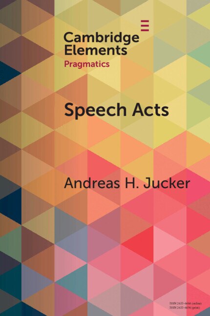 Speech Acts by Andreas H. Jucker, Paperback | Indigo Chapters