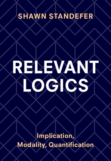Relevant Logics by Shawn Standefer, Paperback | Indigo Chapters