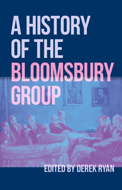 A History of the Bloomsbury Group by Derek Ryan, Hardcover | Indigo Chapters
