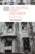 On Helping One's Neighbor by Bharat Ranganathan, Paperback | Indigo Chapters