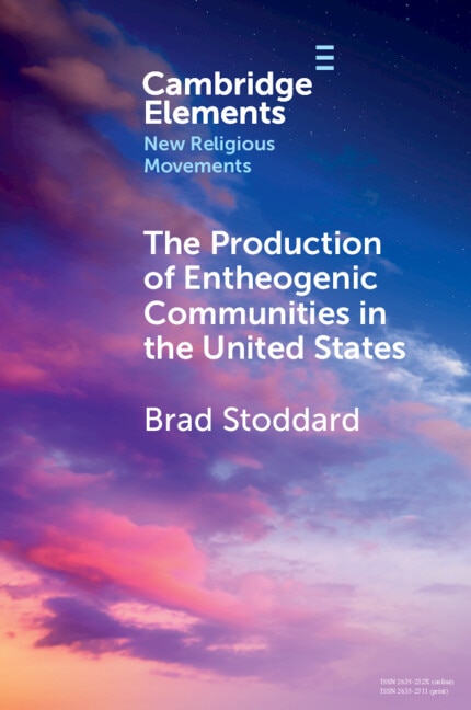 The Production of Entheogenic Communities in the United States by Brad Stoddard, Paperback | Indigo Chapters
