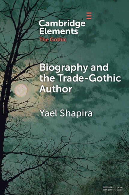 Biography and the Trade-Gothic Author by Yael Shapira, Paperback | Indigo Chapters