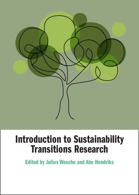 Introduction to Sustainability Transitions Research by Julius Wesche, Hardcover | Indigo Chapters