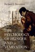 The Psychology of Hunger and Starvation by Richard J. Stevenson, Paperback | Indigo Chapters