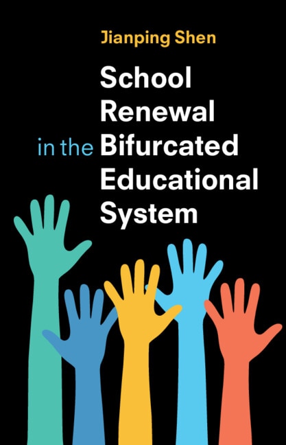 School Renewal in the Bifurcated Educational System by Jianping Shen, Paperback | Indigo Chapters