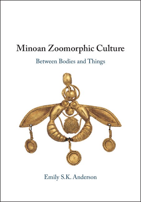 Minoan Zoomorphic Culture by Emily S. K. Anderson, Hardcover | Indigo Chapters
