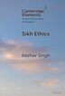 Sikh Ethics by Keshav Singh, Hardcover | Indigo Chapters