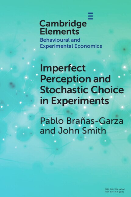 Imperfect Perception and Stochastic Choice in Experiments by Pablo Brañas-Garza, Hardcover | Indigo Chapters