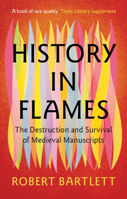 History in Flames by Robert Bartlett