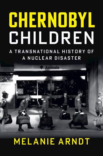 Chernobyl Children by Melanie Arndt, Hardcover | Indigo Chapters