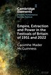 Empire Extraction and Power in the Festivals of Britain of 1951 and 2022 by Caoimhe Mader McGuinness, Hardcover | Indigo Chapters