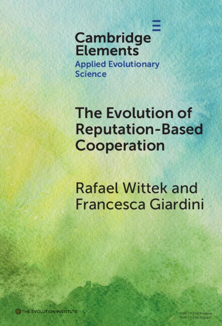 The Evolution of Reputation-Based Cooperation by Rafael Wittek, Hardcover | Indigo Chapters