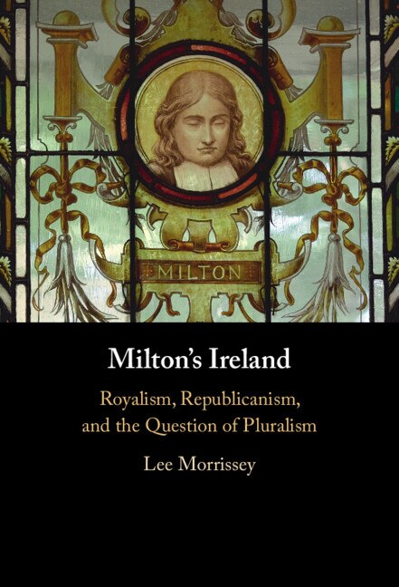 Milton's Ireland by Lee Morrissey, Hardcover | Indigo Chapters