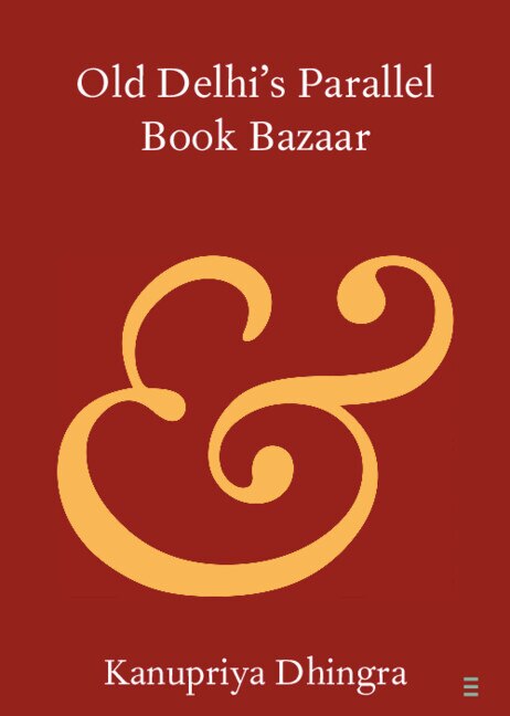 Old Delhi's Parallel Book Bazaar by Kanupriya Dhingra, Paperback | Indigo Chapters