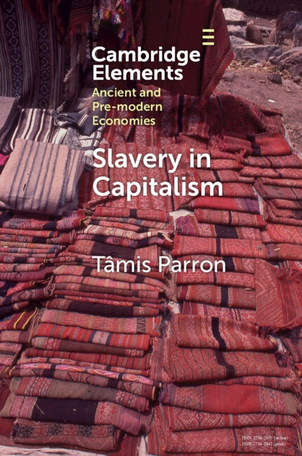 Slavery in Capitalism by Tâmis Parron, Paperback | Indigo Chapters