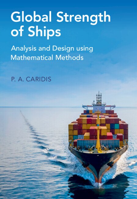 Global Strength of Ships by P. A. Caridis, Hardcover | Indigo Chapters