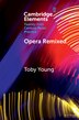 Opera Remixed by Toby Young, Paperback | Indigo Chapters
