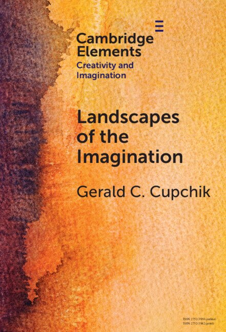 Landscapes of the Imagination by Gerald C. Cupchik, Hardcover | Indigo Chapters