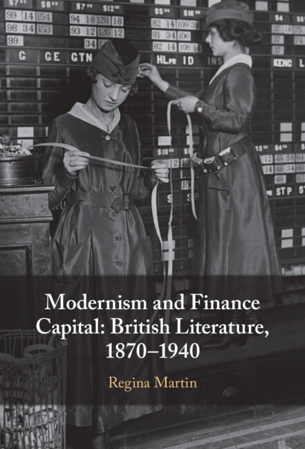 Modernism and Finance Capital by Regina Martin, Hardcover | Indigo Chapters