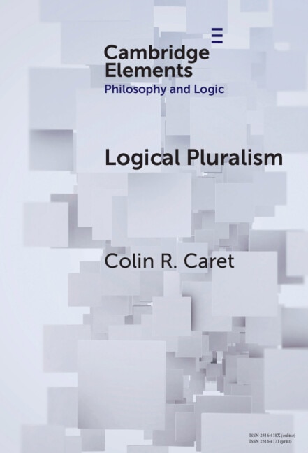 Logical Pluralism by Colin R. Caret, Hardcover | Indigo Chapters