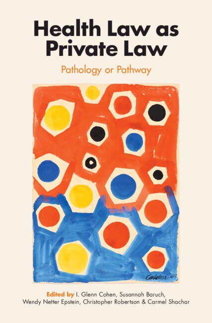 Health Law as Private Law by I. Glenn Cohen, Paperback | Indigo Chapters