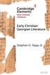 Early Christian Georgian Literature by Stephen H. Rapp Jr, Hardcover | Indigo Chapters