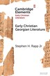 Early Christian Georgian Literature by Stephen H. Rapp Jr, Paperback | Indigo Chapters