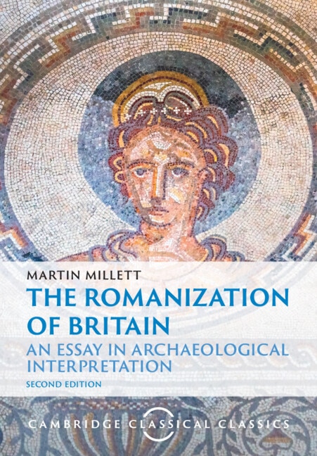 The Romanization of Britain by Martin Millett, Paperback | Indigo Chapters