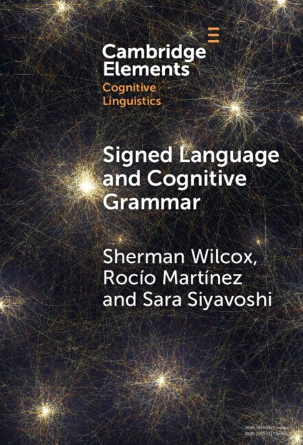 Signed Language and Cognitive Grammar by Sherman Wilcox, Hardcover | Indigo Chapters