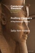 Profiling Cleopatra by Sally-ann Ashton, Paperback | Indigo Chapters