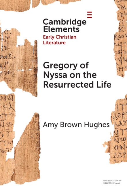 Gregory of Nyssa on the Resurrected Life by Amy Brown Hughes, Hardcover | Indigo Chapters
