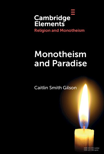 Monotheism and Paradise by Caitlin Smith Gilson, Hardcover | Indigo Chapters