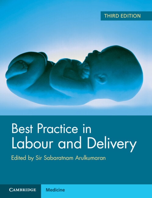 Best Practice in Labour and Delivery by Sir Sabaratnam Arulkumaran, Paperback | Indigo Chapters