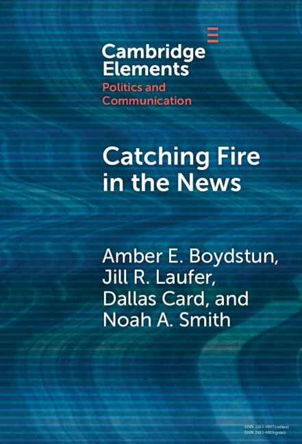 Catching Fire in the News by Amber E. Boydstun, Hardcover | Indigo Chapters