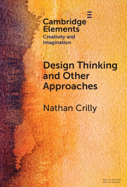 Design Thinking and Other Approaches by Nathan Crilly, Hardcover | Indigo Chapters