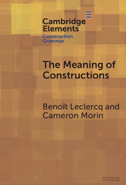 The Meaning of Constructions by Benoît Leclercq, Hardcover | Indigo Chapters