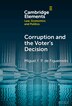 Corruption and the Voter's Decision by Miguel F. P. de Figueiredo