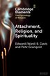 Attachment Religion and Spirituality by Edward (Ward) B. Davis, Paperback | Indigo Chapters