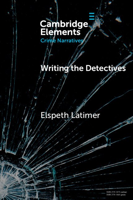 Writing the Detectives by Elspeth Latimer, Paperback | Indigo Chapters