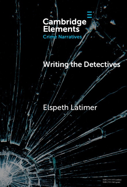 Writing the Detectives by Elspeth Latimer, Hardcover | Indigo Chapters