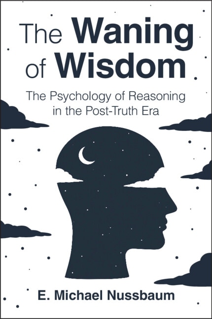The Waning of Wisdom by E. Michael Nussbaum, Paperback | Indigo Chapters