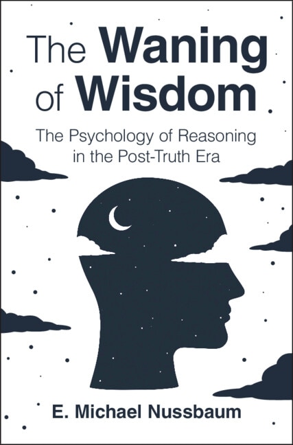 The Waning of Wisdom by E. Michael Nussbaum, Hardcover | Indigo Chapters