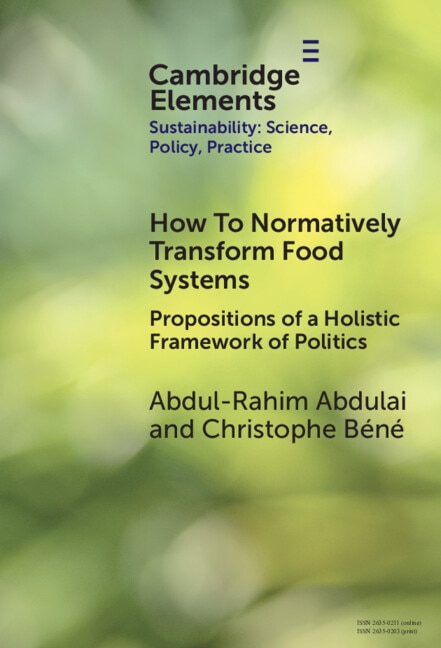 How To Normatively Transform Food Systems by Abdul-Rahim Abdulai, Hardcover | Indigo Chapters
