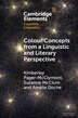 Colour Concepts from a Linguistic and Literary Perspective by Kimberley Pager-­McClymont, Paperback | Indigo Chapters
