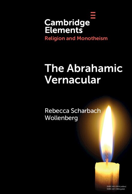 The Abrahamic Vernacular by Rebecca Scharbach Wollenberg, Hardcover | Indigo Chapters