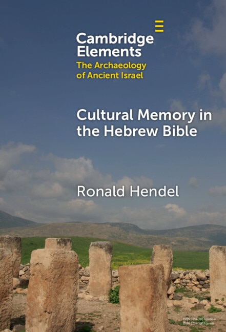 Cultural Memory in the Hebrew Bible by Ronald Hendel, Hardcover | Indigo Chapters