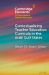 Contextualising Teacher Education Curricula in the Arab Gulf States by Wisam Kh. Abdul-Jabbar