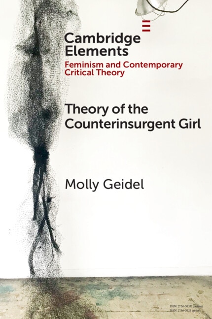 Theory of the Counterinsurgent Girl by Molly Geidel, Paperback | Indigo Chapters