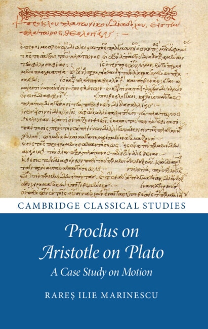 Proclus on Aristotle on Plato by Rareș Ilie Marinescu